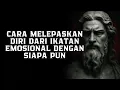 Download Lagu 5 Prinsip Stoik untuk Melepaskan Diri Secara Emosional dari Seseorang | Filsafat Stoikisme