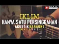 Download Lagu hanya satu persinggahan - iklim (akustik karaoke) male key | nada cowok