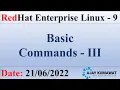 Linux Basic Commands - Part III RedHat Enterprise Linux 9 RHCSA RHCE RHEL 9 Ajay Kumawat