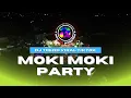 Download Lagu DJ VIRAL TIKTOK MOKI MOKI PARTY | AEROMAX PRODUCTION