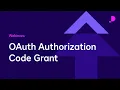 OAuth Authorization Code Grant Webinars