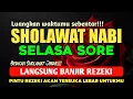 Download Lagu 🌙 SHOLAWAT JIBRIL PENARIK REZEKI PALING DAHSYAT,  Sholawat Nabi Penenang Hati Dan Pikiran