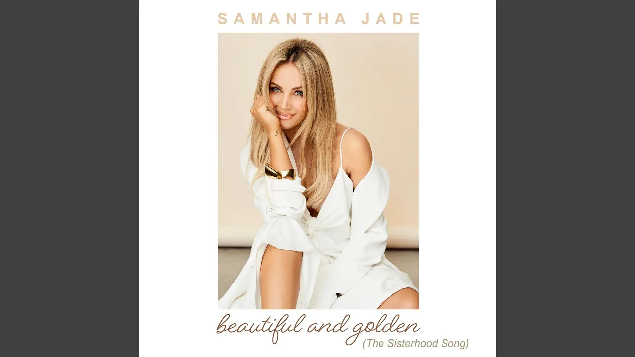 Beautiful and Golden (The Sisterhood Song) Beautiful and Golden (The Sisterhood Song)