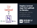Deploy Laravel App from Github to Heroku along with Postgres and Mailtrap Setup BHIMRAJ YADAV