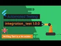 flutterdev Integration Tests using Just announced integration - test package