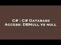 C C Database Access DBNull vs null