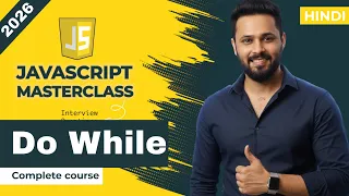 Javascript tutorial in Hindi Do While vs While Loop in JavaScript Syntax Nested Loop