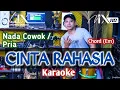 CINTA RAHASIA KARAOKE - NADA COWOK / PRIA - DANGDUT KOPLO - TEMPO KALEM - SUARA JERNIH - NADA9