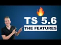 TypeScript 5 6 The Top 10 Features