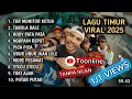 LAGU TIMUR VIRAL TERBARU 2025 TOR MONITOR KETUA TABOLA BALE BODY PATA NAGAPAIN REPOT🎵TANPA IKLAN 