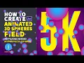 Animated 3D Spheres Field After Effects Tutorial