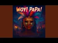 Download Lagu Woy! Papa!
