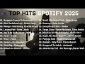 Download Lagu Top Hits Spotify Indonesia 2025 | Top Spotify Indonesia 2025 | Lagu Hits Spotify 2025 | Lagu Terbaru