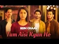 Download Lagu Tum Aisi Kyun Ho - Hum Chaar | Prit Kamani, Simran Sharma, Anshuman Malhotra \u0026 Tushar Pandey