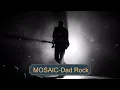 Download Lagu Mosaic - Dad Rock
