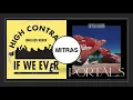 If We Ever (Unglued Remix) X Freedom (Mashup) - High Contrast X Sub Focus & Wilkinson