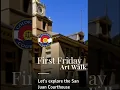 San Juan Courthouse Art Walk Expanded Description