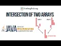 Intersection of two arrays JAVA implementation 100 Days DSA CodingPal org