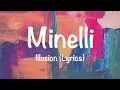 Minelli – Illusion (Lyrics)
