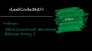 Construct Minimum Bitwise Array I LeetCode 3314 - Python Solution