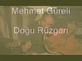 Mehmet Gureli - Dogu Ruzgari