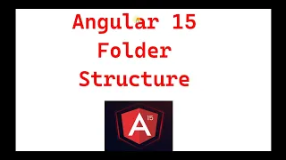 Part 3 - Angular 15 Folder Structure Angular 15 Tutorials for beginners