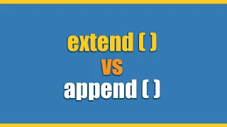Append vs Extend Methods in Python Lists