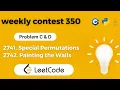 Leecode Weekly Contest 350 Special Permutations Medium Painting the Walls Hard