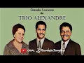 Grandes Louvores do Trio Alexandre
