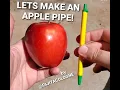 Let s Make an Apple Pipe