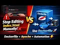 Stop Editing index html Manually Use Dockerfile for Apache Deployment