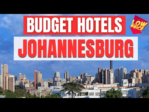 Download MP3 Best Budget Hotels in Johannesburg | Unbeatable Low Rates Await You Here!