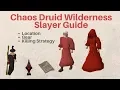 Chaos Druids Wilderness Slayer Guide OSRS