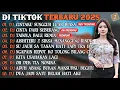 Lagu DJ TIKTOK TERBARU 2025 | DJ CINTAKU SUNGGUH LUAR BIASA🎵DJ CINTA DARI SEBERANG🎵| FULL ALBUM
