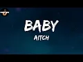 Aitch - Baby (Lyric Video)