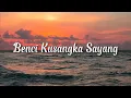 Download Lagu LIRIK LAGU BENCIKU SANGKA SAYANG (Kenang kenanglah aku sayang) Cover Ivan Sany