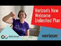 Verizon s New Welcome Unlimited Plan