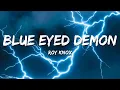Roy Knox - Blue Eyed Demon (Lyrics)