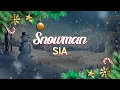 Download Lagu Sia - Snowman (Lyrics)