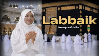 Labbaik | লাব্বাইক | Kabar Pothik | কাবার পথিক | Humayra Afrin Era | Hajj Special Song 2026
