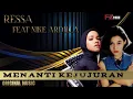 Download Lagu Ressa Feat Nike Ardilla - Menanti Kejujuran //Original Music