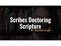 Did scribes intentionally doctor scripture