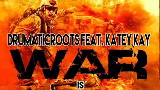 drumaticroots feat katey kay war is coming afro tech 2o2o