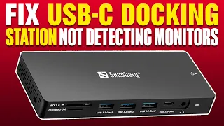 How To Fix USB-C Docking Station Not Detecting Monitors
