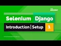Selenium Django Gentle Introduction Setup and Start Testing