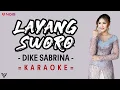 Download Lagu [KARAOKE] DIKE SABRINA - LAYANG SWORO (Lirik dan Terjemahan) Dangdut Koplo Karaoke