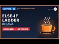 Conditional Statements else-if Lec-19 Java tutorials for beginners in hindi