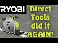 Ryobi Track Saw Update Did DIRECT TOOLS OUTLET Fix Their Mistake Will I be buying from them again