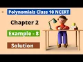 Polynomials Chapter-2 Example 8 Verify The Division Algorithm NCERT Maths Class-10