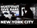 5 of THE Best Dive Bars in NYC and 1 REALLY Bad One